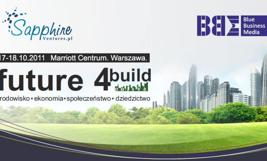 Międzynarodowa konferencja i wystawa "Future 4 Build Return-on-Investment"