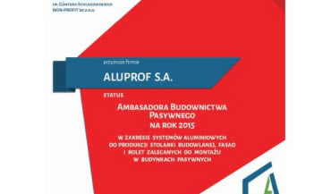 ALUPROF Ambasadorem Budownictwa Pasywnego na 2015 rok