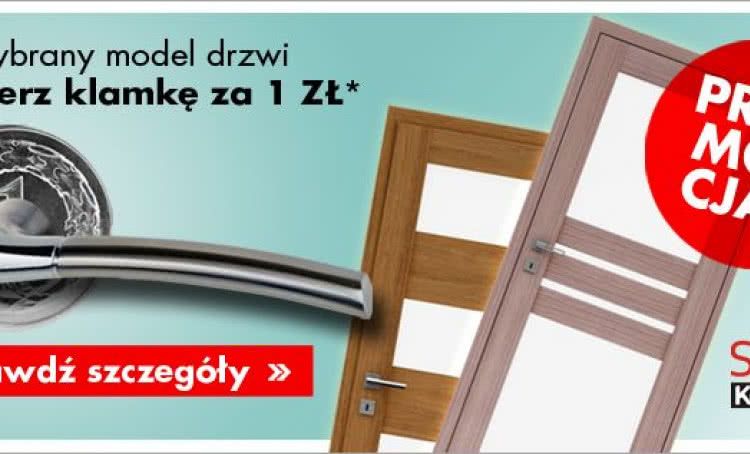 Promocja: Kup drzwi a otrzymasz elegancką klamkę za jedyne 1 zł!