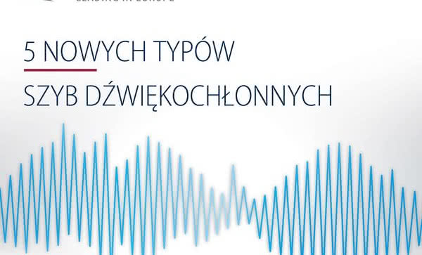 PRESS GLASS rozszerza ofertę dźwiękochłonnych szyb zespolonych