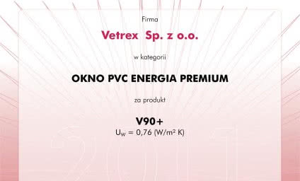Vetrex laureatem Programu "VIP-Najlepsze Okna i Drzwi"