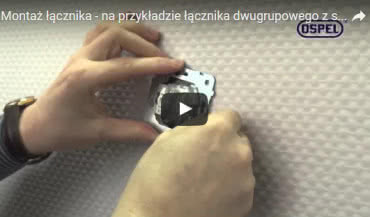 Montaż łącznika - na przykładzie łącznika dwugrupowego z serii Sonata