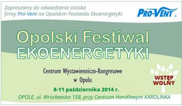 Na Opolski Festiwal Ekoenergetyki zaprasza PRO-VENT