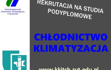 Rekrutacja na studia podyplomowe na ZUT - Chłodnictwo i klimatyzacja