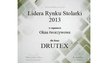 DRUTEX wyróżniony tytułem "Lider Rynku Stolarki 2013"