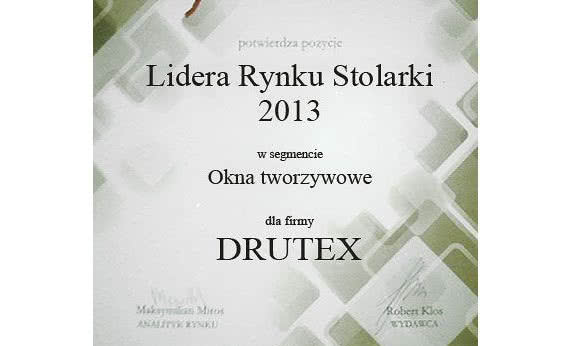 DRUTEX wyróżniony tytułem "Lider Rynku Stolarki 2013"