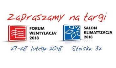 Spotkajmy się na targach Forum Wentylacja 2018 