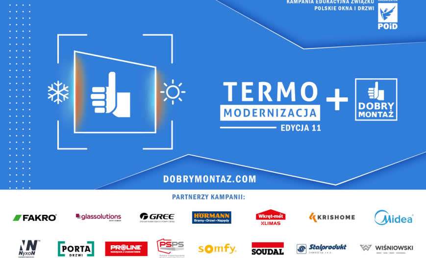 Kampania „TERMOMODERNIZACJA + DOBRY MONTAŻ” – czas na nową edycję!